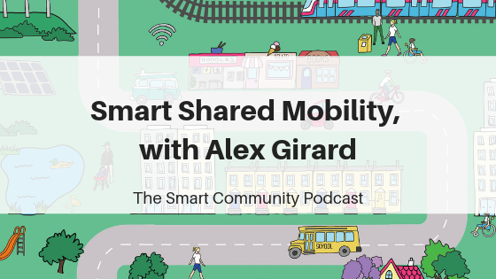 SCP E79: Smart Shared Mobility, with Alex Girard