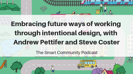 SCP E80 Embracing future ways of working through intentional design, with Andrew Pettifer and Steve Coster
