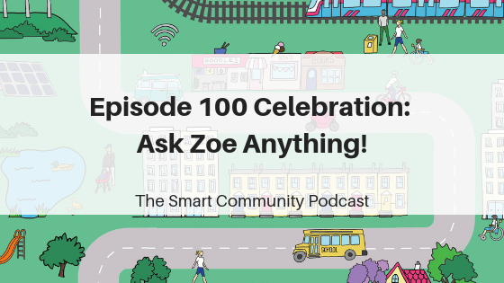Episode100_ZoeEatherAMA_SmartCommunityPodcast_BlogTitleImage