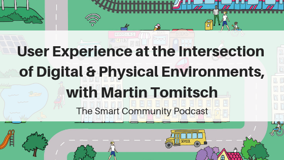 SCP E101: User Experience at the Intersection of Digital & Physical Environments with Martin Tomitsch