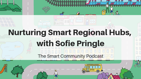 Episode117_SofiePringle_SmartCommunityPodcast_BlogTitleImage