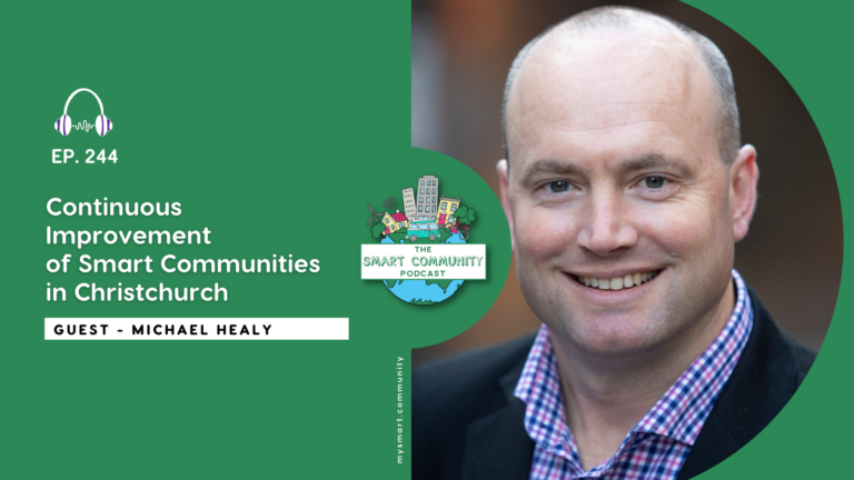SCP E244 Continuous Improvement of Smart Communities in Christchurch, with Michael Healy