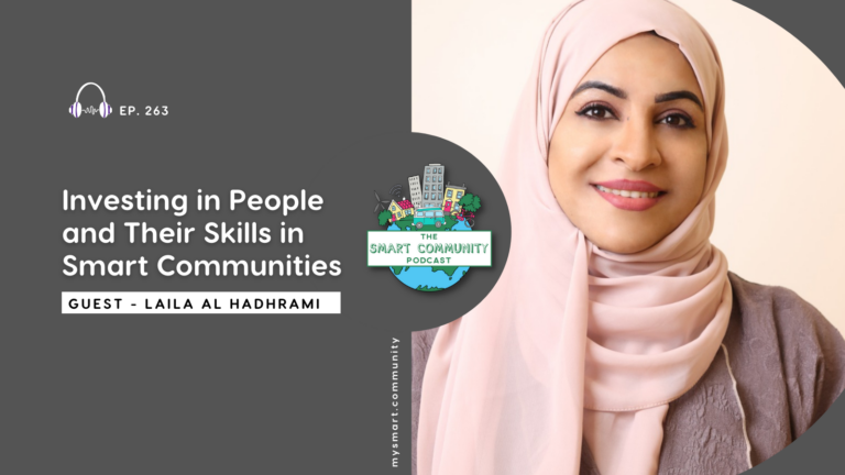 SCP E263 Investing in People and Their Skills in Smart Communities, with Laila Al Hadhrami