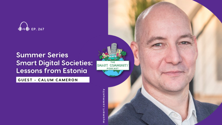 SCP E267 Summer Series – Smart Digital Societies: Lessons from Estonia, with Calum Cameron