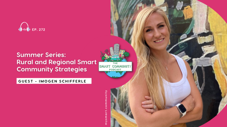 SCP E272 Summer Series: Rural and Regional Smart Community Strategies, with Imogen Schifferle