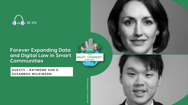 SCP E276 Forever Expanding Data and Digital Law in Smart Communities, with Raymond Sun and Susannah Wilkinson