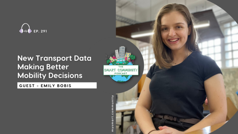 SCP E291 New Transport Data Making Better Mobility Decisions, with Emily Bobis