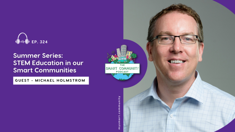 SCP E324 Summer Series: STEM Education in our Smart Communities, with Michael Holmstrom