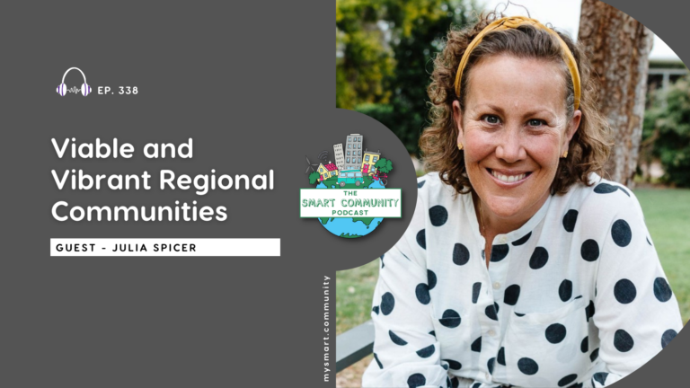 SCP E338 Viable and Vibrant Regional Communities, with Queensland Chief Entrepreneur, Julia Spicer