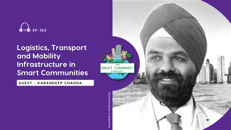 SCP E353 Logistics, Transport and Mobility Infrastructure in Smart Communities, with Karandeep Chadha
